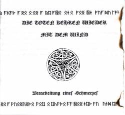 Die Toten Kehren Wieder Mit Dem Wind : Verarbeitung eines Schmerzes